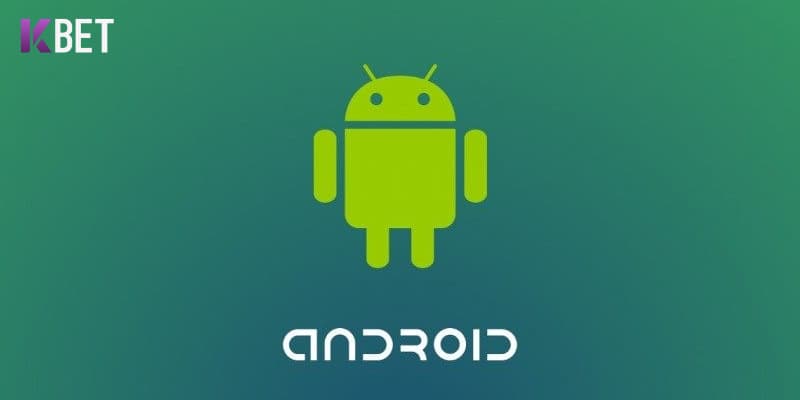 Cách cài đặt app kbet trên android